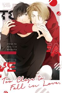 Too Close to Fall in Love Manga